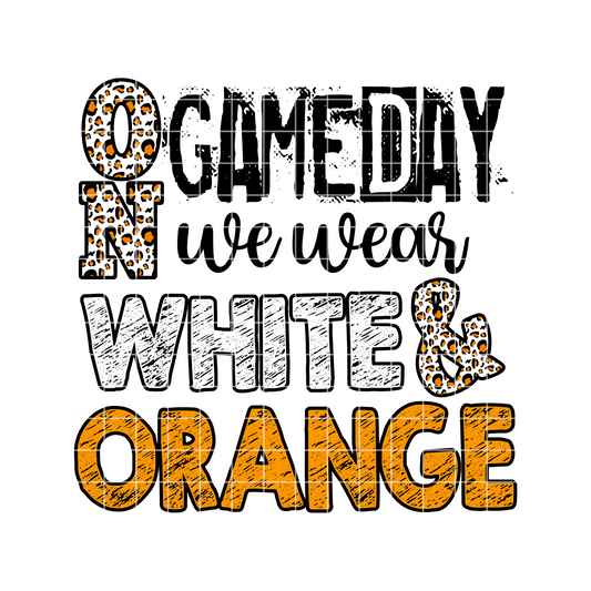 On Game Day We Wear White and Orange School Spirit Sublimation Design PNG