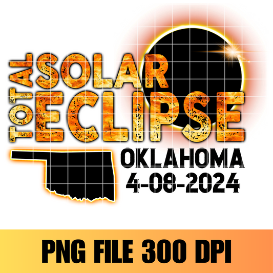 Total Solar Eclipse April 8th 2024, Oklahoma Total Eclipse Png, Solar Eclipse Png, Sublimation Design, Digital Download