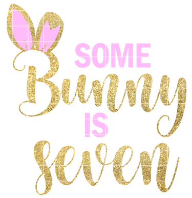 Some bunny is 7 birthday Sublimation Design PNG